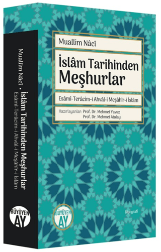 İslam Tarihinden Meşhurlar Muallim Naci