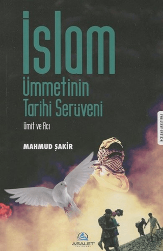 İslam Ümmetinin Tarihi Serüveni Mahmud Şakir