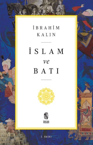 İslam ve Batı İbrahim Kalın