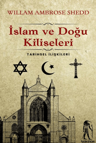 İslam ve Doğu Kiliseleri - Tarihsel İlişkileri Willam Ambrose Shedd