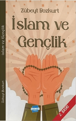 İslam ve Gençlik Zübeyt Bozkurt