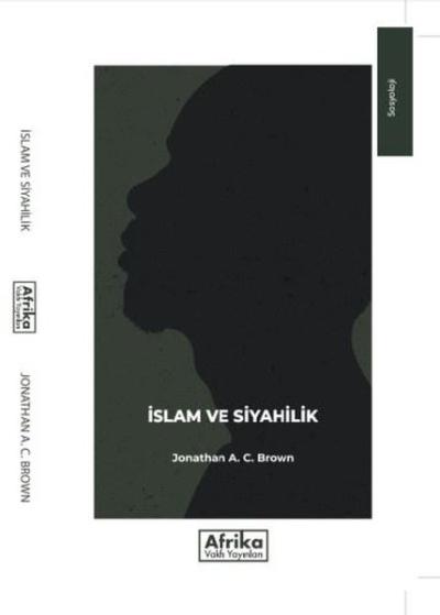 İslam ve Siyahilik Jonathan A. C. Brown