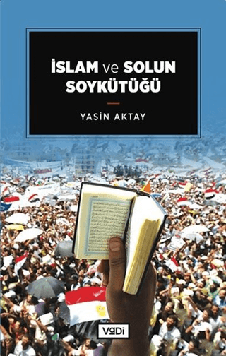 İslam ve Solun Soykütüğü Yasin Aktay