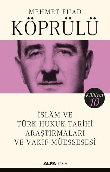 İslam ve Türk Hukuk Tarihi Araştırmaları ve Vakıf Müessesesi - Külliya