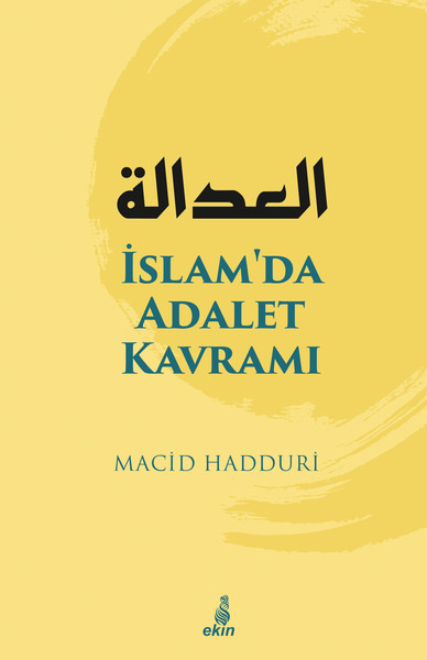 İslam'da Adalet Kavramı Macid Hadduri