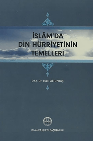 İslam'da Din Hürriyetinin Temelleri %10 indirimli Halil Altuntaş