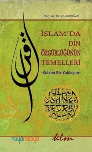 İslam'da Din Özgürlüğünün Temelleri Recep Ardoğan