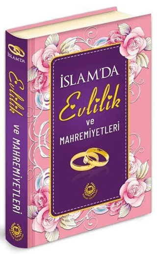 İslam'da Evlilik ve Mahremiyetleri - Özel Baskı (Ciltli) Abdullah Aydı