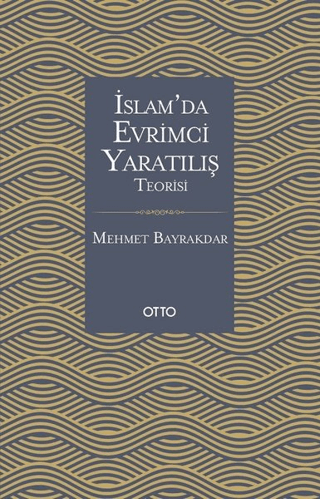 İslam'da Evrimci Yaratılış Teorisi Mehmet Bayrakdar