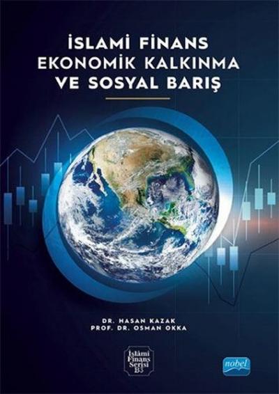 İslami Finans Ekonomik Kalkınma ve Sosyal Barış Hasan Kazak