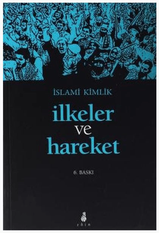 İslami Kimlik İlkeler ve Hareket Kolektif