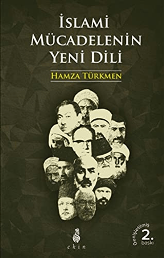 İslami Mücadelenin Yeni Dili Hamza Türkmen