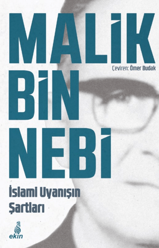 İslami Uyanış'ın Şartları Malik Bin Nebi