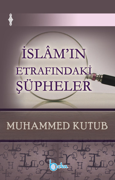 İslam'ın Etrafındaki Şüpheler Muhammed Kutub