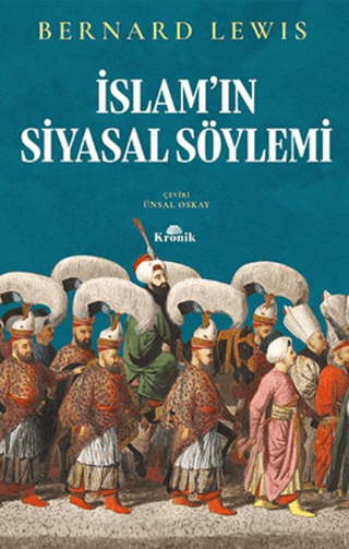 İslam'ın Siyasal Söylemi Bernard Lewis