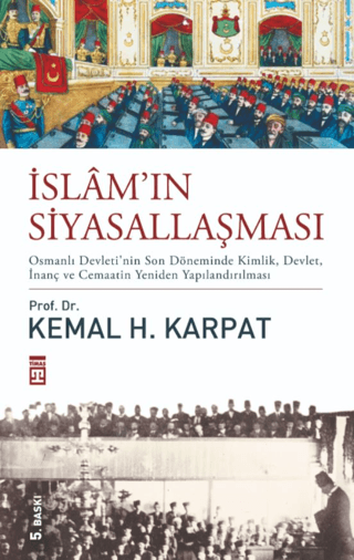 İslamın Siyasallaşması %28 indirimli Kemal Karpat