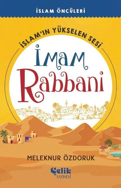 İslam'ın Yükselen Sesi: İmam Rabbani - İslam Öncüleri Meleknur Özdoruk