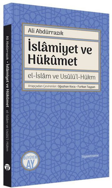 İslamiyet ve Hükümet - el-İslam ve Usulü'l-Hükm Ali Abdürrazık