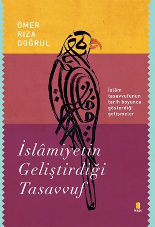 İslamiyetin Geliştirdiği Tasavvuf Ömer Rıza Doğrul