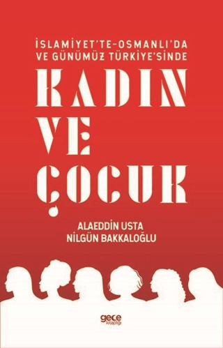 İslamiyet'te-Osmanlı'da ve Günümüz Türkiye'sinde Kadın ve Çocuk Alaedd