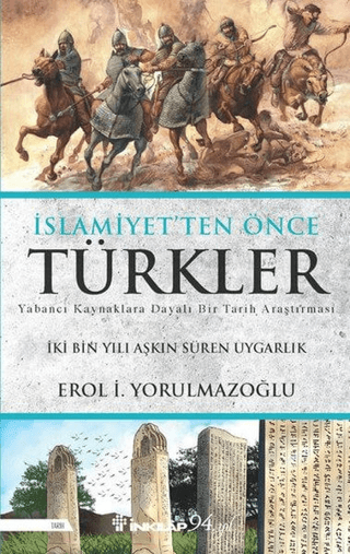 İslamiyet'ten Önce Türkler Erol Yorulmazoğlu