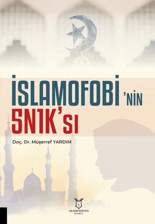 İslamofobi’nin 5N1K’sı Müşerref Yardım