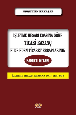 İşletme Hesabı Esasına Göre Ticari Kazanç Elde Eden Ticaret Erbapların