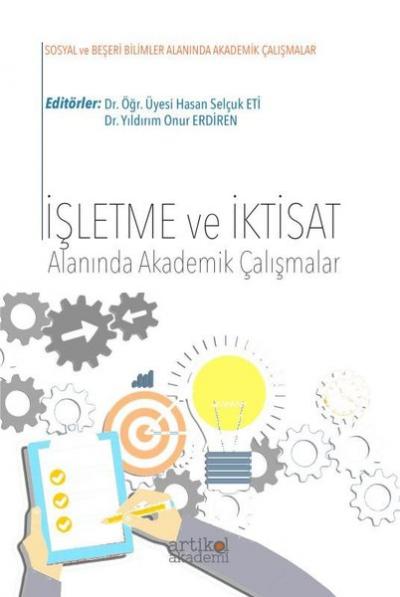 İşletme ve İktisat Alanında Akademik Çalışmalar Kolektif