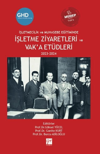 İşletmecilik ve Muhasebe Eğitiminde İşletme Ziyaretleri ve Vak’a Etüdl