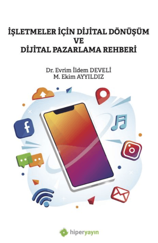 İşletmeler İçin Dijital Dönüşüm ve Dijital Pazarlama Rehberi Evrim İld