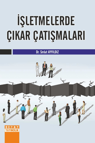 İşletmelerde Çıkar Çatışmaları Sedat Ayyıldız