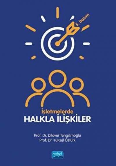 İşletmelerde Halkla İlişkiler Dilaver Tengilimoğlu