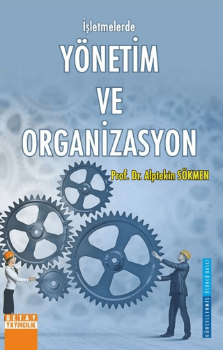 İşletmelerde Yönetim ve Organizasyon Alptekin Sökmen