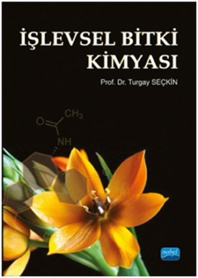 İşlevsel Bitki Kimyası Turgay Seçkin