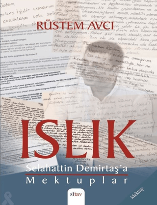 Islık-Selahattin Demirtaş'a Mektuplar Rüstem Avcı