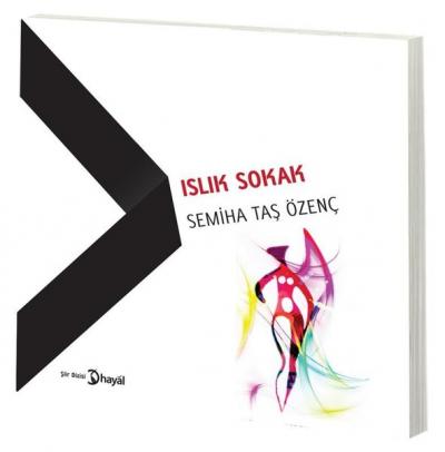 Islık Sokak Semiha Taş Özenç