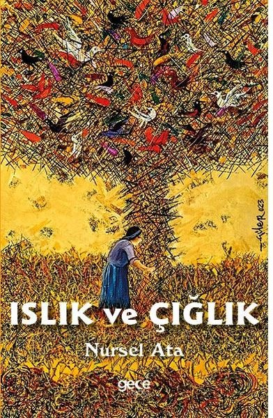 Islık ve Çığlık Nursel Ata