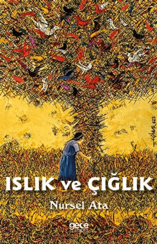 Islık ve Çığlık Nursel Ata