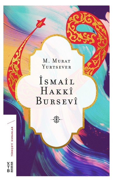 İsmail Hakkı Bursevi M. Murat Yurtsever