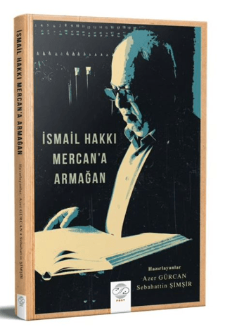 İsmail Hakkı Mercan'a Armağan Azer Gürcan