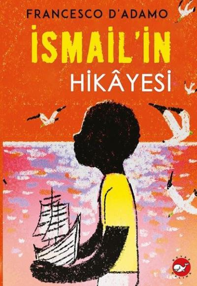 İsmail'in Hikayesi Francesco D'Adamo