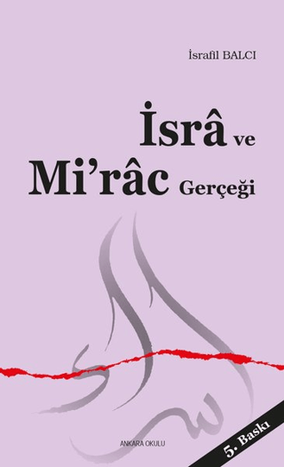 İsra ve Mi’rac Gerçeği İsrafil Balcı