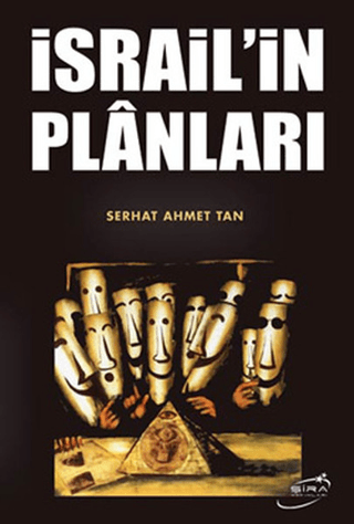 İsrail\'in Plânları Serhat Ahmet Tan