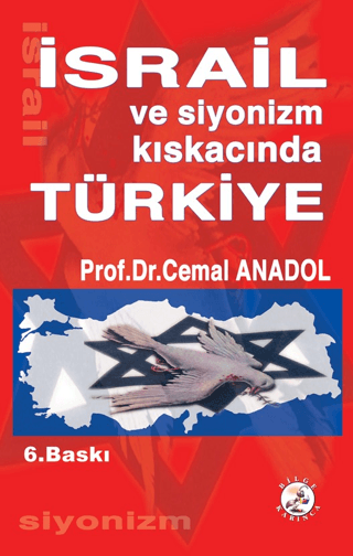 İsrail ve Siyonizm Kıskacında Türkiye Cemal Anadol