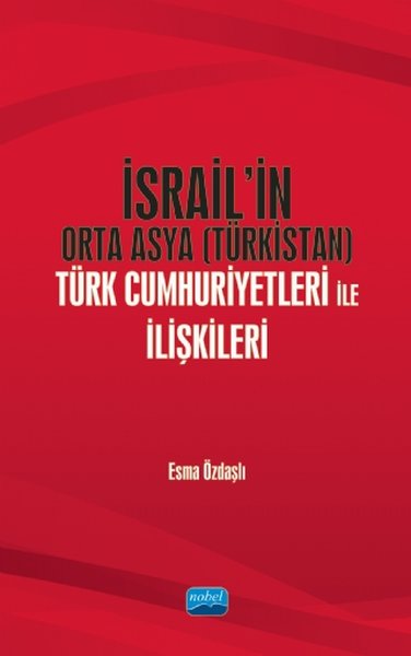 İsrail'in Orta Asya (Türkistan) Türk Cumhuriyetleri ile İlişkileri Esm