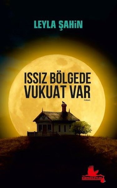 Issız Bölgede Vukuat Var Leyla Şahin