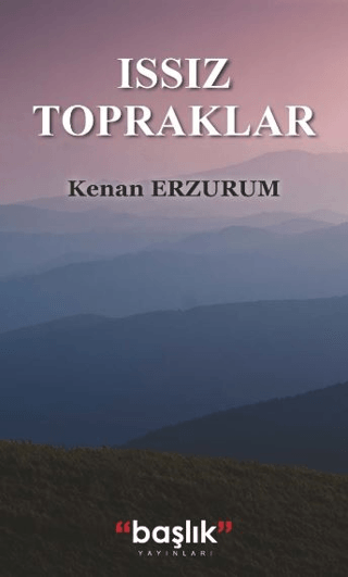 Issız Topraklar Kenan Erzurum