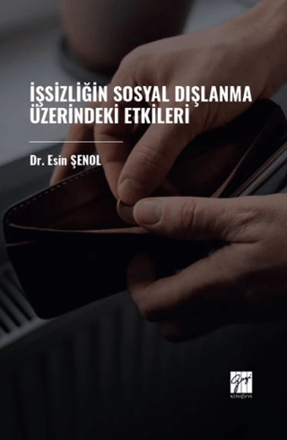 İşsizliğin Sosyal Dışlanma Üzerindeki Etkileri Esin Şenol