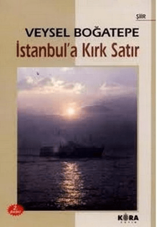 İstanbul\'a Kırk Satır Veysel Boğatepe