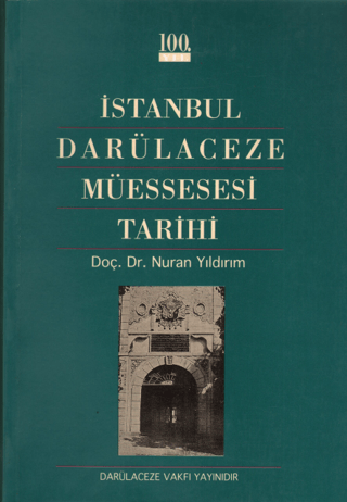 İstanbul Darülaceze Müessesesi Tarihi Nuran Yıldırım